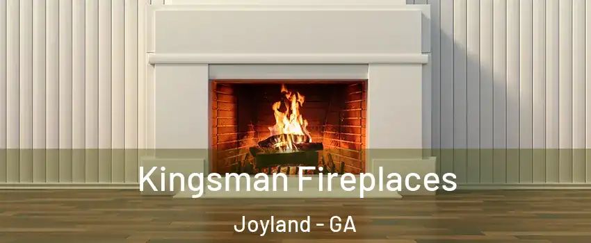 Kingsman Fireplaces Joyland - GA
