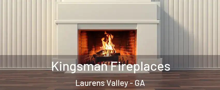 Kingsman Fireplaces Laurens Valley - GA