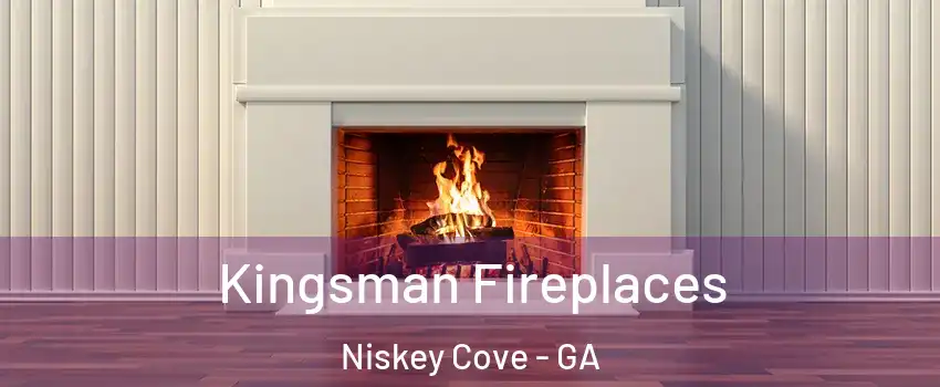 Kingsman Fireplaces Niskey Cove - GA