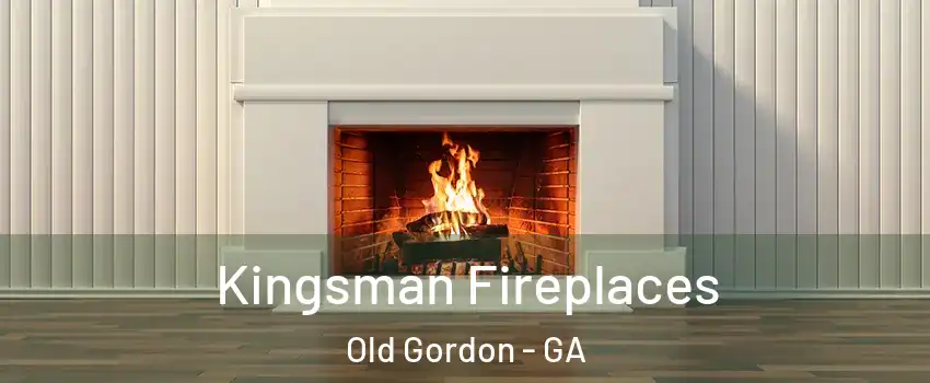 Kingsman Fireplaces Old Gordon - GA