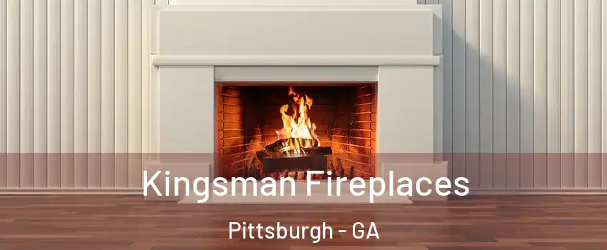 Kingsman Fireplaces Pittsburgh - GA