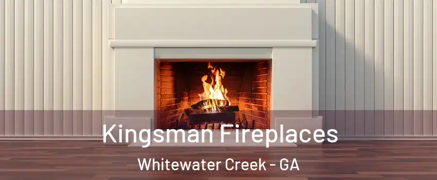 Kingsman Fireplaces Whitewater Creek - GA