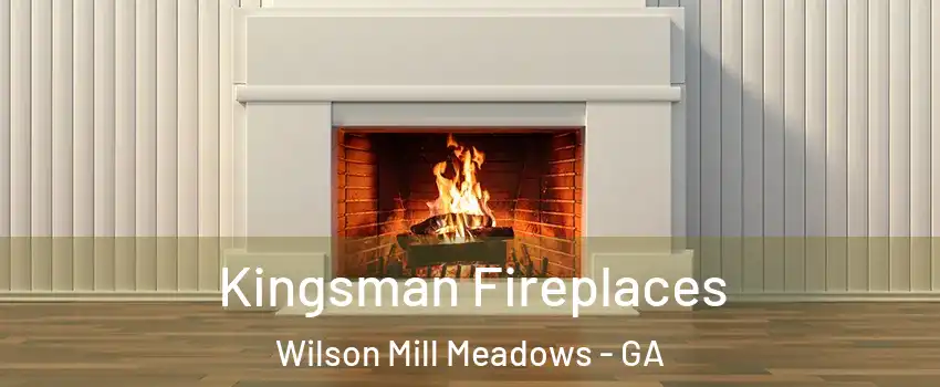 Kingsman Fireplaces Wilson Mill Meadows - GA