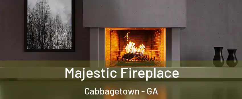 Majestic Fireplace Cabbagetown - GA
