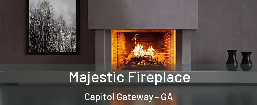 Majestic Fireplace Capitol Gateway - GA