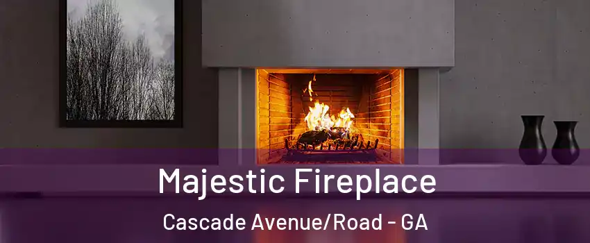 Majestic Fireplace Cascade Avenue/Road - GA
