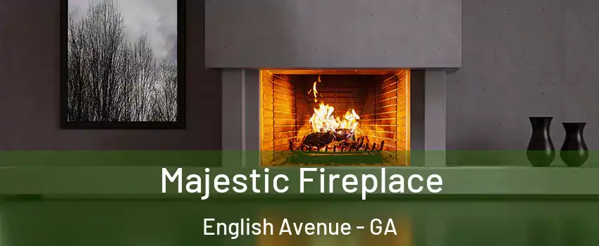 Majestic Fireplace English Avenue - GA