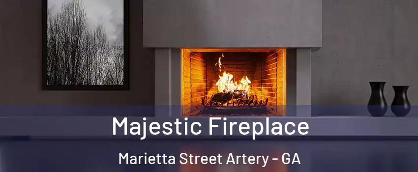 Majestic Fireplace Marietta Street Artery - GA