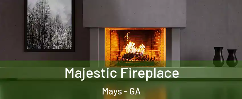 Majestic Fireplace Mays - GA