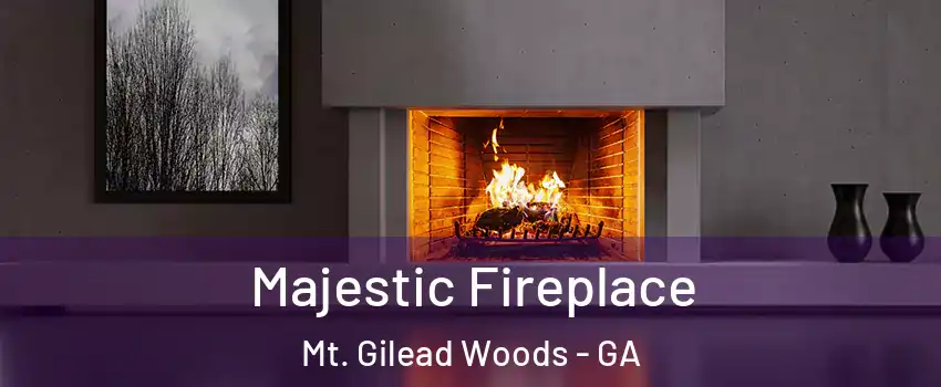 Majestic Fireplace Mt. Gilead Woods - GA