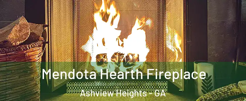 Mendota Hearth Fireplace Ashview Heights - GA