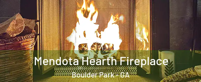 Mendota Hearth Fireplace Boulder Park - GA