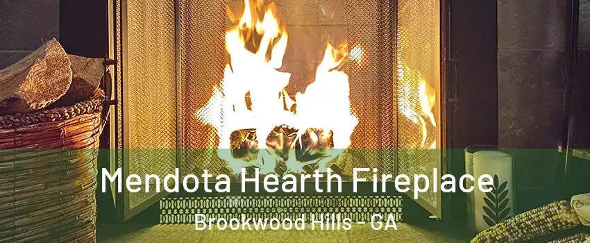 Mendota Hearth Fireplace Brookwood Hills - GA
