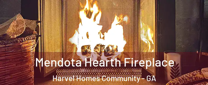 Mendota Hearth Fireplace Harvel Homes Community - GA