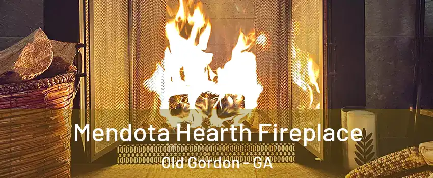 Mendota Hearth Fireplace Old Gordon - GA
