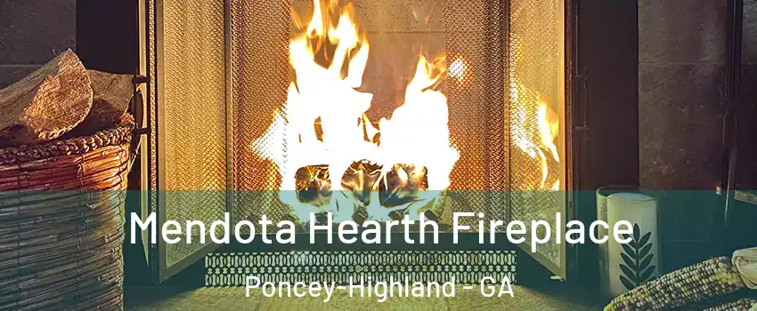 Mendota Hearth Fireplace Poncey-Highland - GA