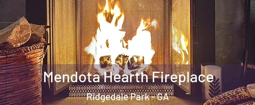 Mendota Hearth Fireplace Ridgedale Park - GA