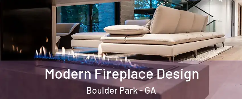 Modern Fireplace Design Boulder Park - GA