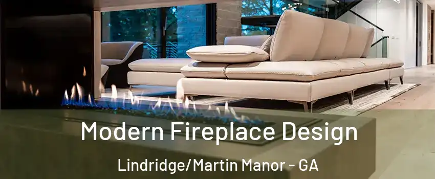 Modern Fireplace Design Lindridge/Martin Manor - GA