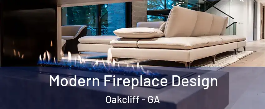 Modern Fireplace Design Oakcliff - GA