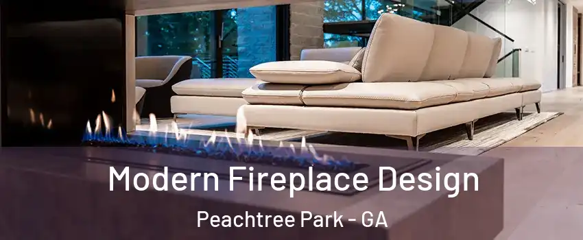 Modern Fireplace Design Peachtree Park - GA