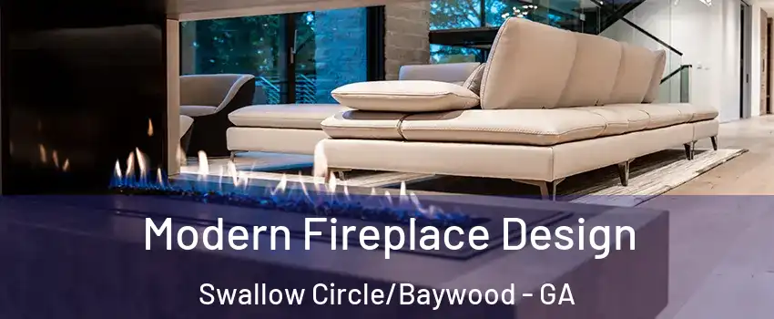 Modern Fireplace Design Swallow Circle/Baywood - GA