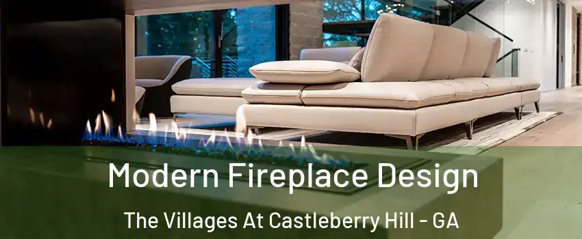 Modern Fireplace Design The Villages At Castleberry Hill - GA