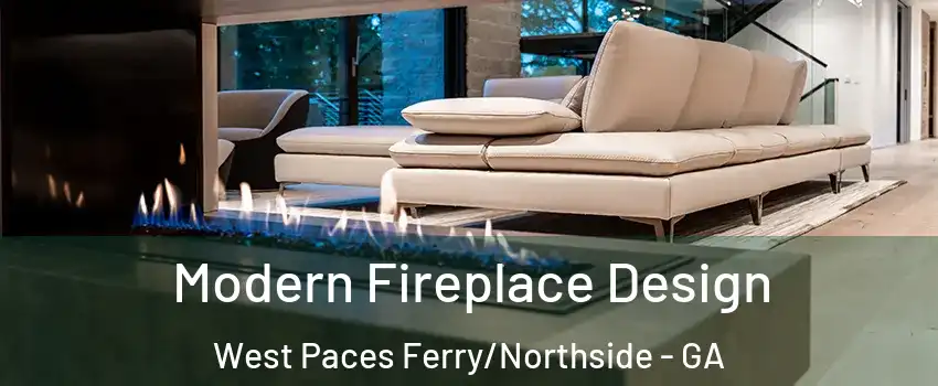 Modern Fireplace Design West Paces Ferry/Northside - GA