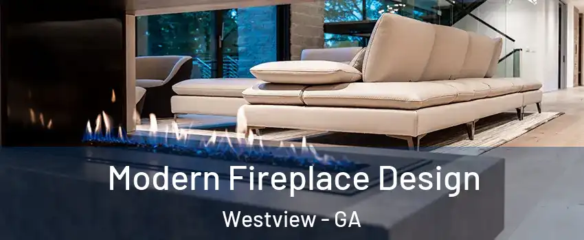 Modern Fireplace Design Westview - GA