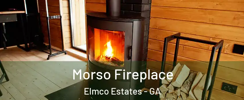 Morso Fireplace Elmco Estates - GA