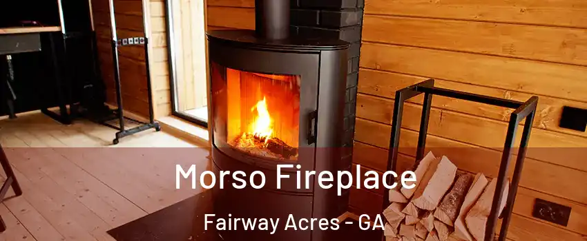 Morso Fireplace Fairway Acres - GA