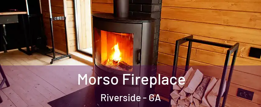 Morso Fireplace Riverside - GA