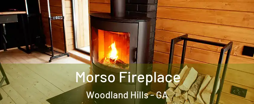 Morso Fireplace Woodland Hills - GA
