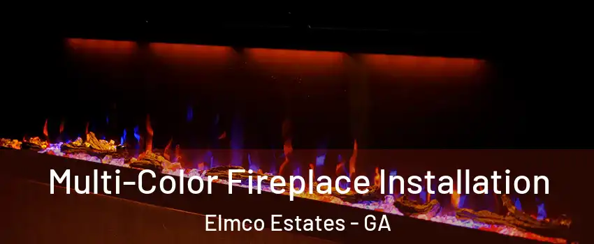 Multi-Color Fireplace Installation Elmco Estates - GA