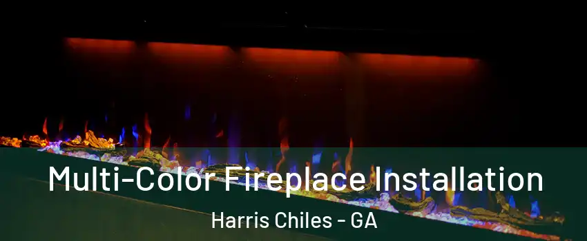 Multi-Color Fireplace Installation Harris Chiles - GA