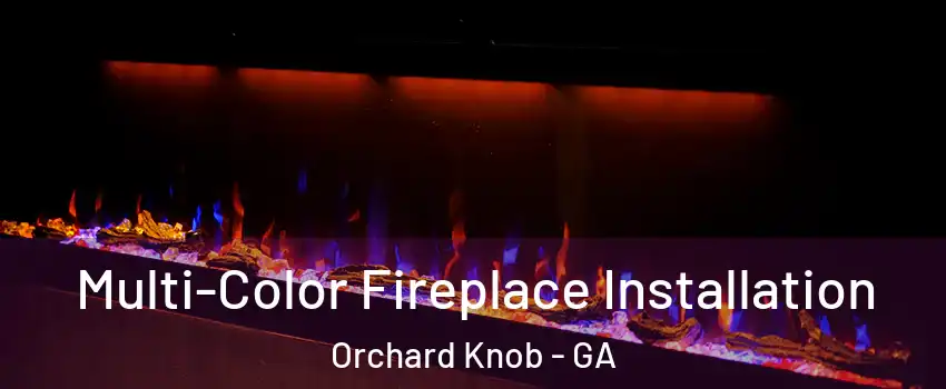 Multi-Color Fireplace Installation Orchard Knob - GA