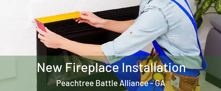 New Fireplace Installation Peachtree Battle Alliance - GA
