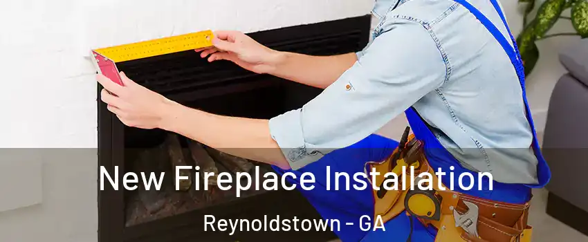 New Fireplace Installation Reynoldstown - GA