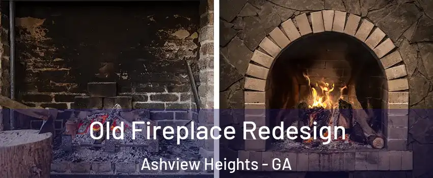 Old Fireplace Redesign Ashview Heights - GA