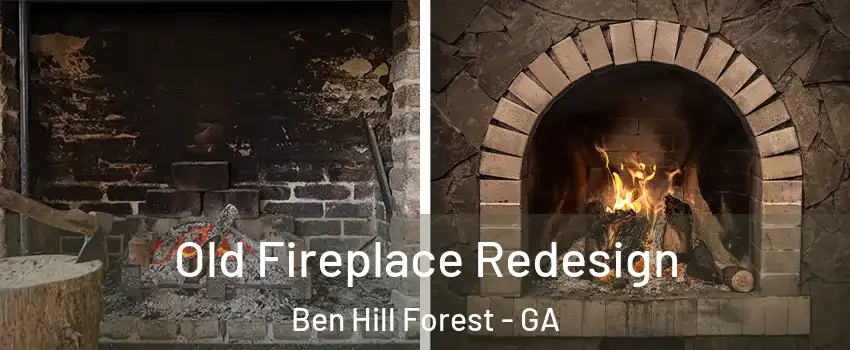 Old Fireplace Redesign Ben Hill Forest - GA