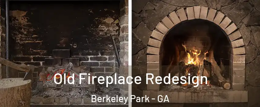 Old Fireplace Redesign Berkeley Park - GA