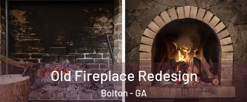 Old Fireplace Redesign Bolton - GA