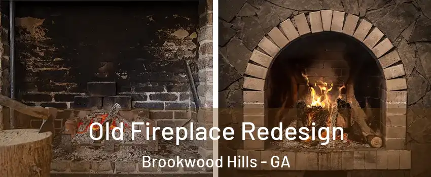 Old Fireplace Redesign Brookwood Hills - GA