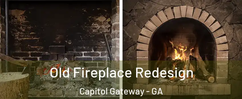 Old Fireplace Redesign Capitol Gateway - GA