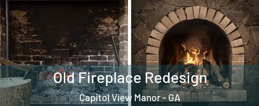Old Fireplace Redesign Capitol View Manor - GA