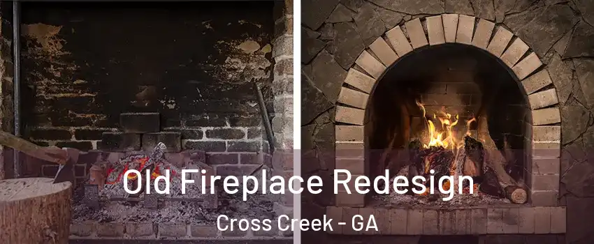 Old Fireplace Redesign Cross Creek - GA