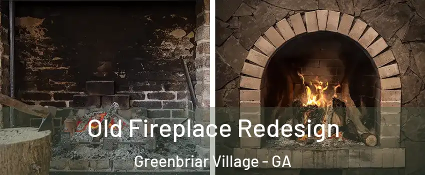 Old Fireplace Redesign Greenbriar Village - GA