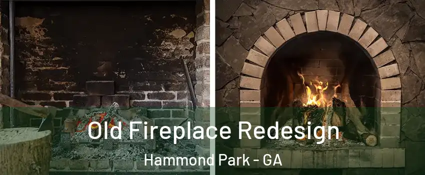 Old Fireplace Redesign Hammond Park - GA