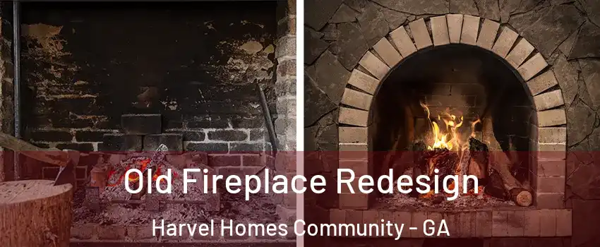 Old Fireplace Redesign Harvel Homes Community - GA