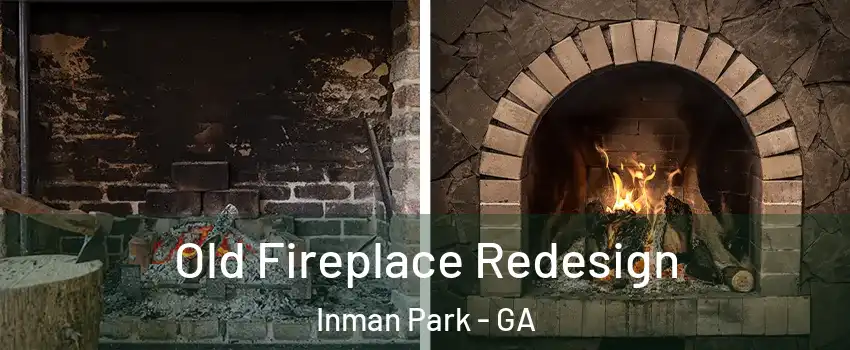 Old Fireplace Redesign Inman Park - GA